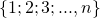 \ \{1; 2; 3; ..., n\}