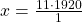 \ x = \frac {11\cdot 1920}{1}