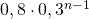 0,8\cdot 0,3^{n-1}